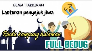 TAKBIRAN MERDU FULL BEDUG || tanpa iklan