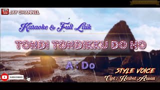 Karaoke Tondi Tondikku Do Ho ( A : Do ) / Style Voice / Lirik Full