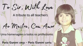 To Sir, With Love cover (letra e tradução no vídeo, Homenagem de Paola pelo Dia dos Professores)