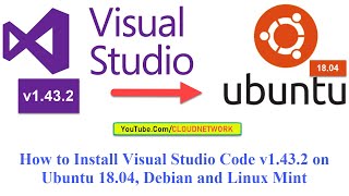 How to Install Visual Studio Code v1.43.2 on Ubuntu 18.04, Debian and Linux Mint