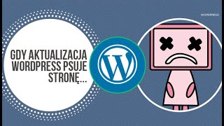 Przywrócenie WordPress do poprzedniej wersji - WP Downgrade