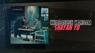 Shayan Yo - Kharabesh Kardam | OFFICIAL TRACK شایان یو - خرابش کردم