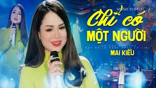 Còn đâu mùa thu, mặt hồ in bóng nước cô liêu (Có lời bài hát) - Mai Kiều - Chỉ Có Một Người Lyrics