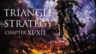 TRIANGLE STRATEGY CHAPTER XI/XII NINTENDO SWITCH