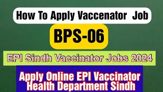 Jobs In Sindh Health Department 🔥 - Vaccinator Jobs 2024 Pakistan