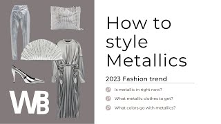 How to style metallics | Fashion trends