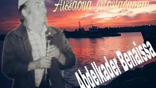 Aissaoua Mostaganem Abdelkader Benazouz  (Benaissa )