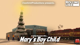 "Mary's Boy Child" - Rolling Line Music Video