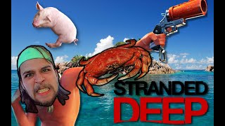 Stranded Deep | The Worst Survival Game I've Played