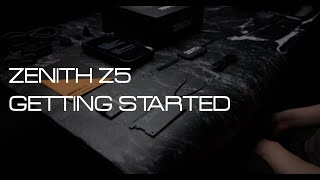 Z5 Getting Started