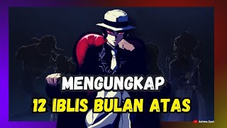 Penjelasan 12 Iblis Bulan Atas di Kimetsu No Yaiba