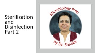 Sterilization and Disinfection (Part 2) - Dr Shivika