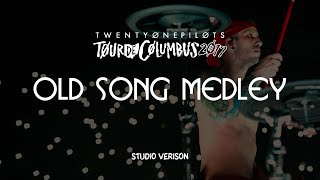 twenty one pilots - Old Song Medley (Tour de Columbus Studio Version)