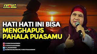 Penghapus Pahala Puasa  - Tausiyah Mamah Dedeh