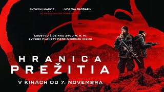 HRANICA PREŽITIA - v kinách od 7. 11. 2024 - OFICIÁLNY TRAILER