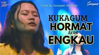 Kukagum Hormat Akan Engkau | GBI Suropati Malang