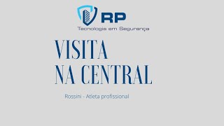 Luiz Rossini visita à Central da RP