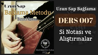 Sıfırdan Uzun  Sap Bağlama Dersleri #007