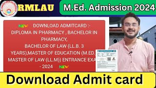 RMLAU ADMISSION 2024 // Admit card released // Rmlau LLB MEd MSc BSc Admission admit card released