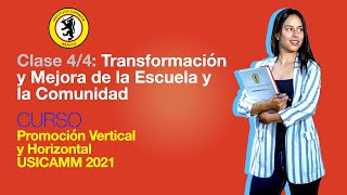 Clase 4/4: Transformación y Mejora de la Escuela y la Comunidad