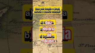 Você conhece mesmo a História do Brasil? Teste agora com este Quiz Rápido! #quiz #historiadobrasik