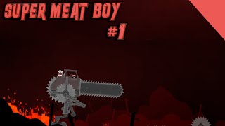 Мясной парень - Super Meat Boy - Прохождение #1