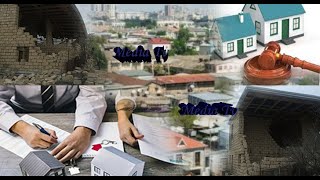 Sənədsiz evlərlə bağlı, hətda 5-6 ilədək həbs edilməsi gözlənir-Əhalinin 15 faizi mühakimə ola bilər