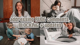 RUDE comments, BLOCKING the haters + all the updates you guys have asked for!