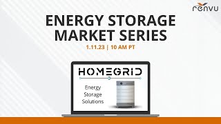 Energy Storage Market Series with HomeGrid Powered by Lithion | RENVU