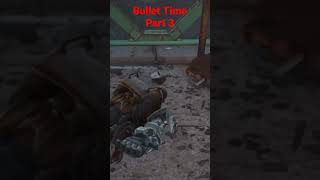 Bullet Time 'Matrix' style  part 3 - Fallout 4