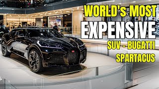 World’s Most Expensive SUV- Bugatti Spartacus