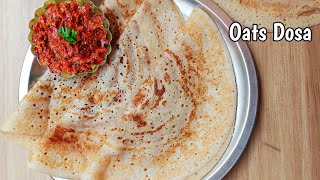 Oats Dosa | Healthy Oats Dosa Recipe | Healthy Breakfast recipe | Oats Recipe |