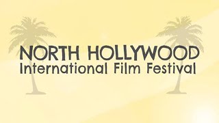 North Hollywood International Film Festival (Official Promo)