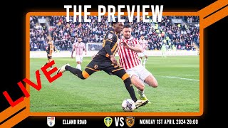 LIVE: The Preview 2023/24: Leeds United vs Hull City: Championship Matchday 40