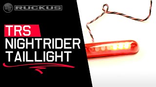 TRS NIGHTRIDER TAIL LIGHT