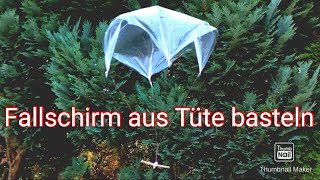 Mini Fallschirm selber basteln aus Tüte | Tutorial | deutsch