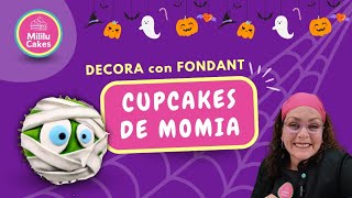 Cupcakes de Momia con fondant para Halloween 🎃 ¡Aprende a Decorarlos!