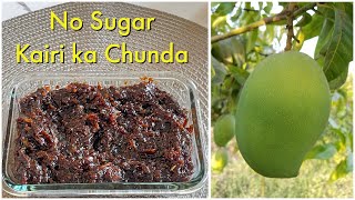 Kairi cha chunda | Kairi no chunda | Raw mango chunda | Sweet Sour & Spicy! Tasty summer special