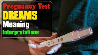 The meaning of dreaming of a pregnancy test - Surprise for you in the interpretation!