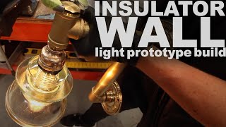 Insulator Brass plumbing pipe wall mount light prototype