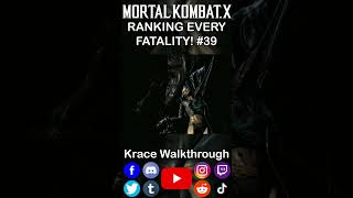 Ranking Every Fatality 39 -Mortal Kombat X #gaming #shorts #fyp #masterpiece