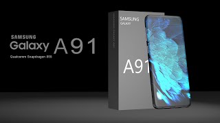 Samsung galaxy A91 : first look, design, release date, specifications, 8gb ram, camera, features