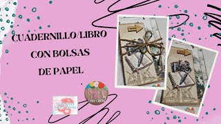 CUADERNILLO/LIBRO CON BOLSAS DE PAPEL - CERECITAS ARTE  SCRAP #bolsadepapel #scrapbooking