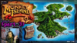 Making so many friends // Monkey Island 2: LeChuck's Revenge (PART 3)