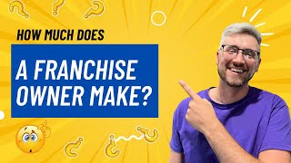 How Much Does a Franchise Owner Make?