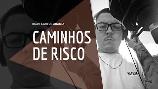 Ruan Carlos Abadia - Caminhos de Risco - Clip Oficial