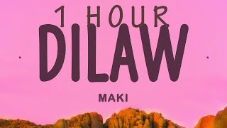 Maki - Dilaw | 1 hour lyrics