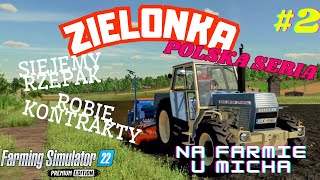 Polska Seria #2 - Zielonka - Na Farmie U  Micha - Farming Simulator 22