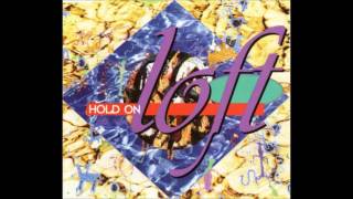 Loft - Hold On (TNT Remix)