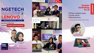 NGETECH BARENG LENOVO 26 JULI 2024 (LIVE INSTAGRAM MIKROTEK & VIKTOR HONG )